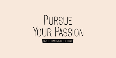 Pursue Your Passion