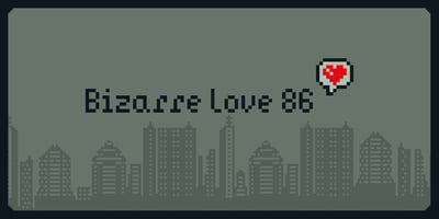 Bizarre Love 86