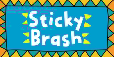 Sticky Brash