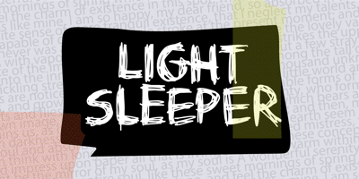 Light Sleeper