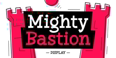 Mighty Bastion