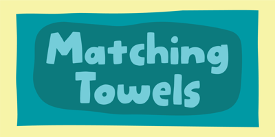 Matching Towels