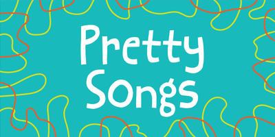 Pretty Songs