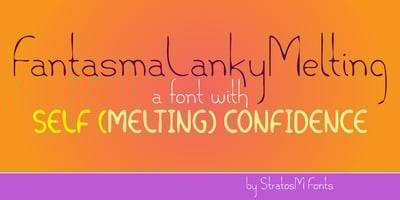 Fantasma Lanky Melting