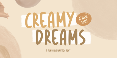 Creamy Dreams
