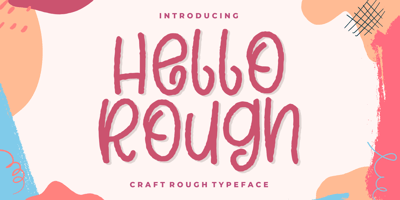 Hello Rough