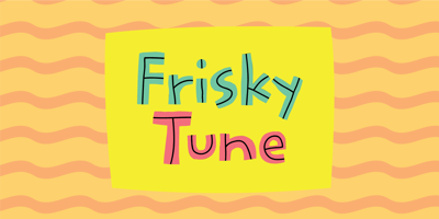 Frisky Tune