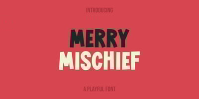 Merry Mischief