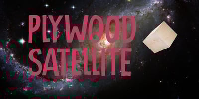 Plywood Satellite