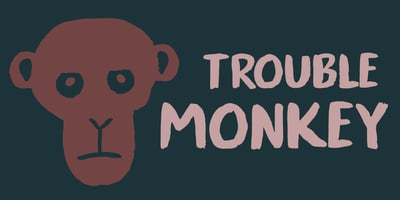 Trouble Monkey