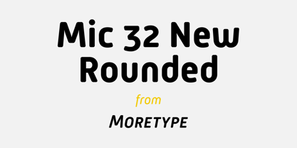 Mic 32 New Rounded Font Poster 1