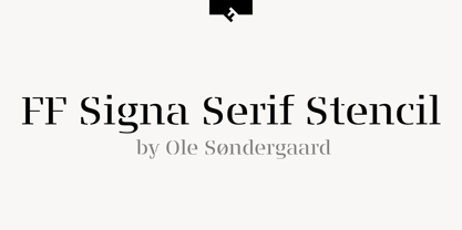 FF Signa Serif Stencil Fuente Póster 1