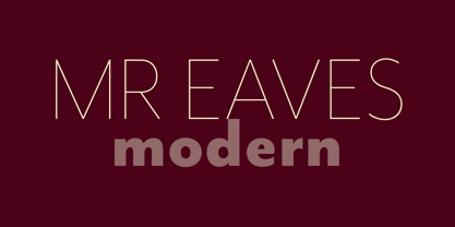 Mr Eaves Modern Font Poster 1