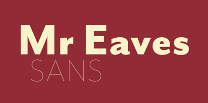 Mr Eaves Sans Font Poster 1