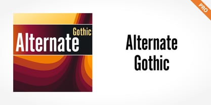 Alternate Gothic Pro Fuente Póster 1