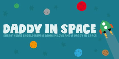Daddy In Space Font Poster 1