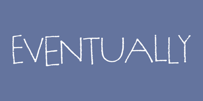 Eventually Font Poster 1