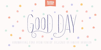 Good Day Fuente Póster 1