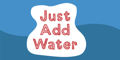 Just Add Water Font Poster 8