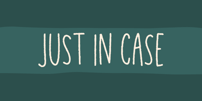 Just in case Font Poster 8