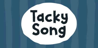 Tacky Song Font Poster 1