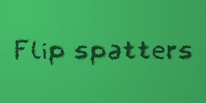 Flip Spatters Font Poster 5