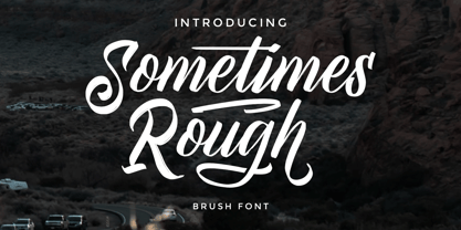 Sometimes Rough Font Poster 1