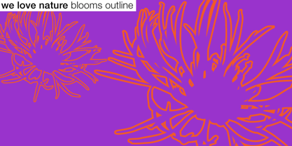We Love Nature Blooms Outline Font Poster 2