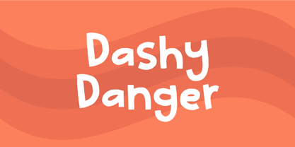 Dashy Danger Font Poster 1