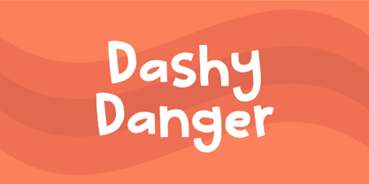 Dashy Danger Fuente Póster 1