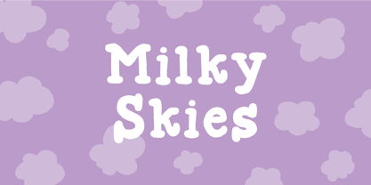 Milky Skies Font Poster 1