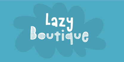 Lazy Boutique Fuente Póster 1