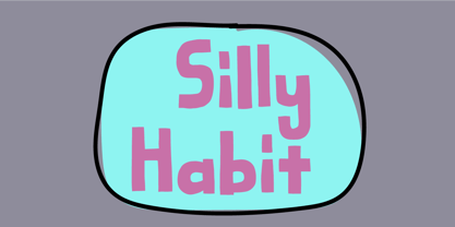 Silly Habit Fuente Póster 1