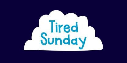 Tired Sunday Font Poster 1