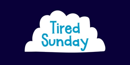 Tired Sunday Fuente Póster 1