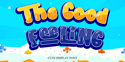 The Good Feeling Font Poster 1