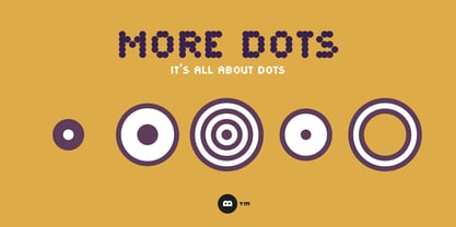 More Dots Font Poster 3
