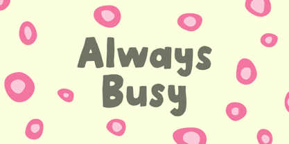 Always Busy Font Poster 1