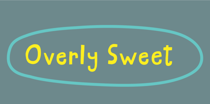 Overly Sweet Font Poster 1