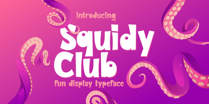 Squidy Club Font Poster 1