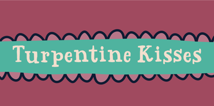 Turpentine Kisses Font Poster 1