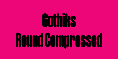 Gothiks Round Compressed Fuente Póster 1