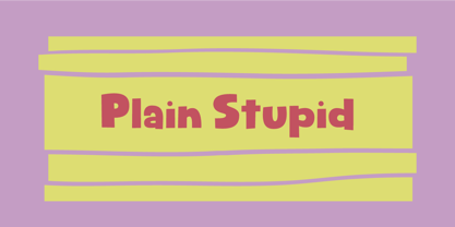 Plain Stupid Font Poster 1