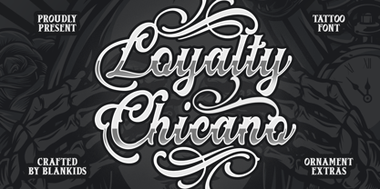 Loyalty Chicano Fuente Póster 1