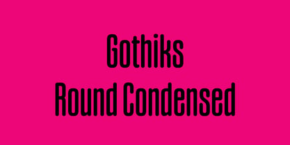 Gothiks Round Condensed Fuente Póster 1