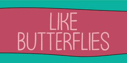 Like Butterflies Fuente Póster 1