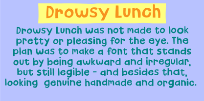 Drowsy Lunch Fuente Póster 4