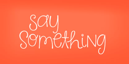 KG Say Something Font Poster 2