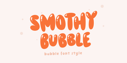 Smothy Bubble Font Poster 1