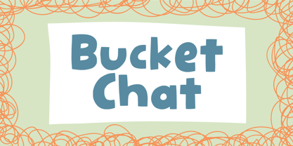 Bucket Chat Font Poster 1
